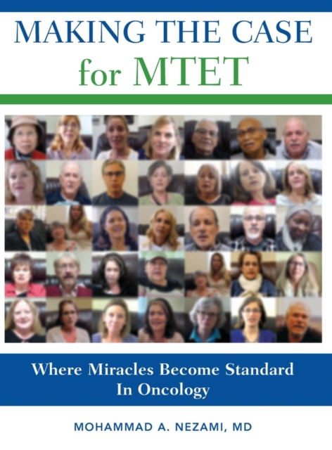 Making the Case for MTET : Where Miracles Become Standard In Oncology, EPUB eBook